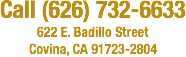 Call (626) 732-6633
622 E. Badillo Street
Covina, CA 91723-2804